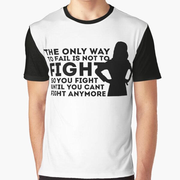 Amelia Shepherd - Fight until you can't fight anymore Graphic T-Shirt
