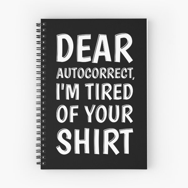 Item preview, Humorous Im Tired Dear Autocorrect product designed and sold by jakehughes2015.