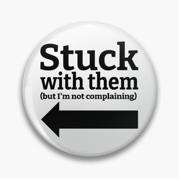 Item preview, Stuck With Them (But I'm Not Complaining) Drawing (Left Arrow) designed and sold by lovebubbles5.