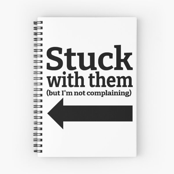 Item preview, Stuck With Them (But I'm Not Complaining) Drawing (Left Arrow) designed and sold by lovebubbles5.