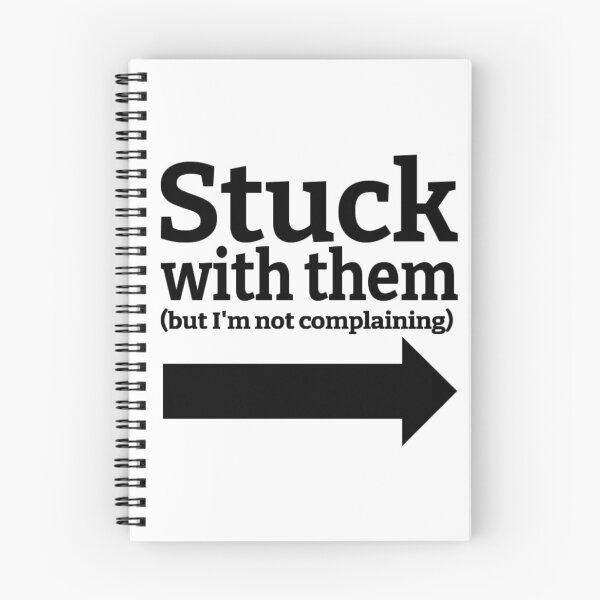 Item preview, Stuck With Them (But I'm Not Complaining) Drawing (Right Arrow) designed and sold by lovebubbles5.