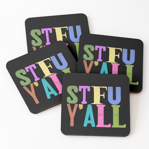 Item preview, STFU Y'ALL designed and sold by Rogue Planet.