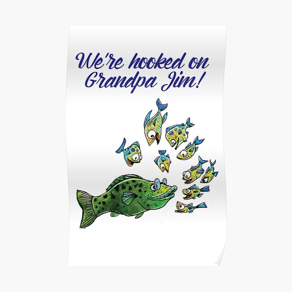 "Grandpa Jim" Poster by magichammer Redbubble