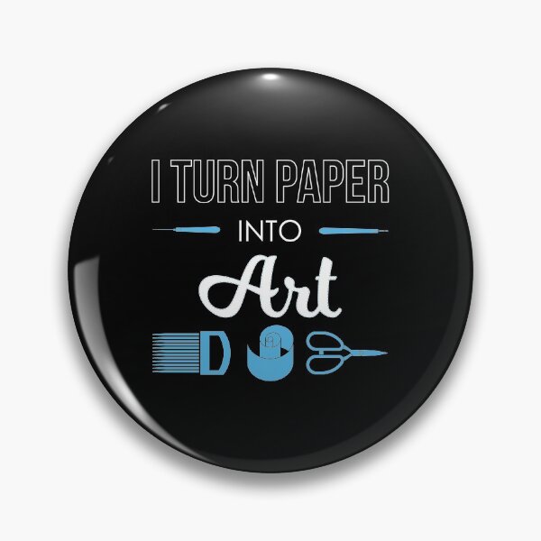 Item preview, Funny Quilling I Turn Paper Into Art graphic designed and sold by jakehughes2015.