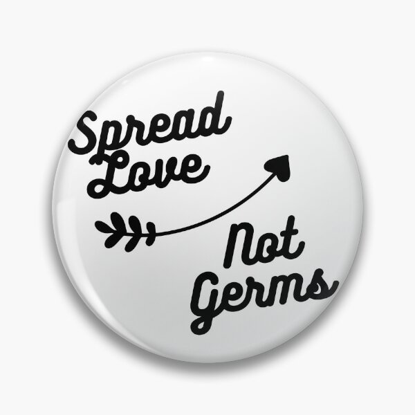 Item preview, Spread Love! Not Germs!  designed and sold by LilWildflowers.