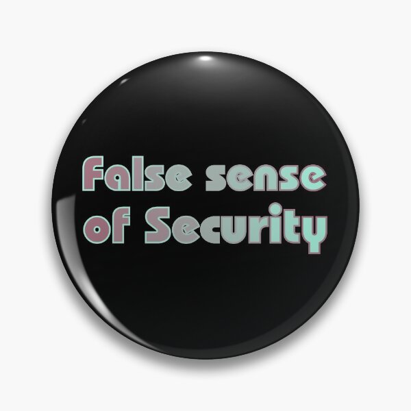 Item preview, False Sense Of Security designed and sold by BumbleChynxBee.