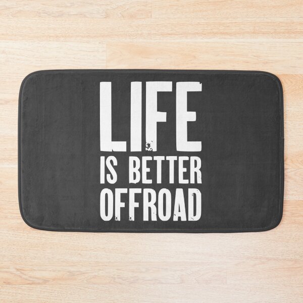 Item preview, Life is Better Offroad designed and sold by AndrewY.