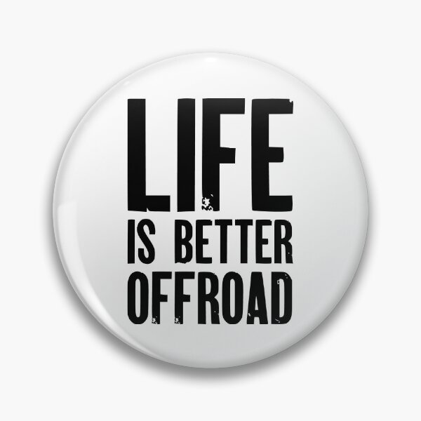 Item preview, Life is Better Offroad designed and sold by AndrewY.
