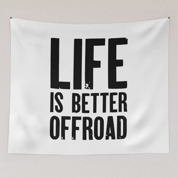Item preview, Life is Better Offroad designed and sold by AndrewY.