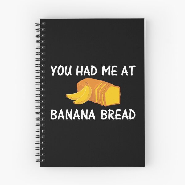 Item preview, Baking Foodie You Had Me At Banana Bread design designed and sold by jakehughes2015.