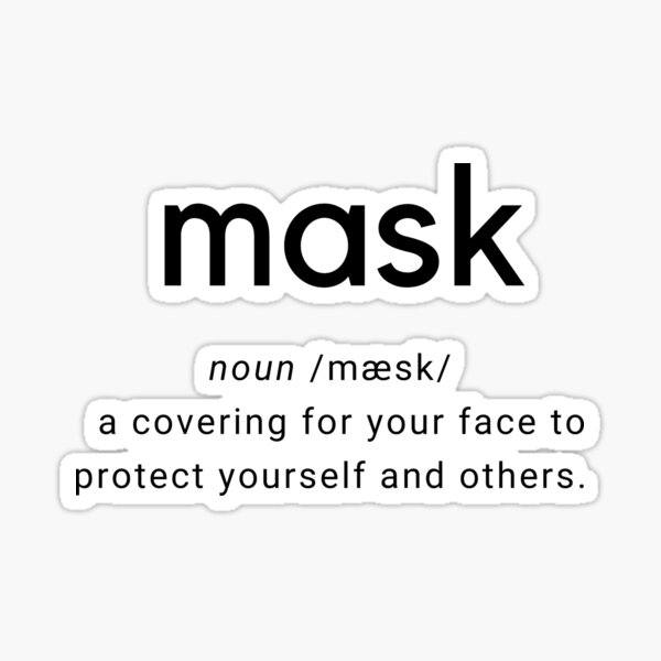 "Definition of a Mask" Sticker by QBasic Redbubble