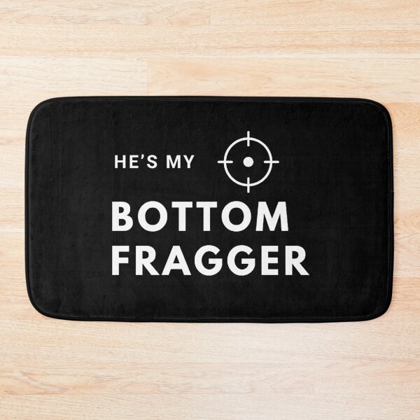 Item preview, He’s My Bottom Fragger designed and sold by Syrupandspice.