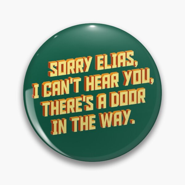 Item preview, Sorry, Elias! designed and sold by spappo.