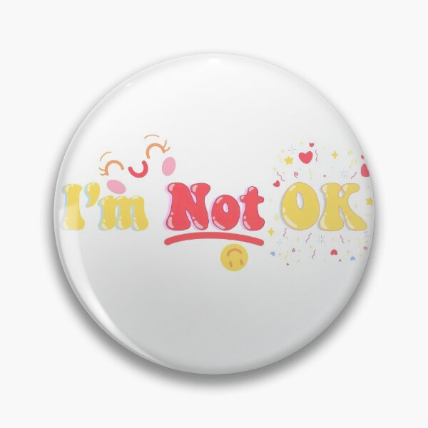 Item preview, I’m Not Ok (??) designed and sold by MandyRosko.