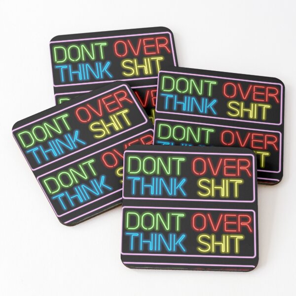 Item preview, Neon Don't Over Think Shit Sign  designed and sold by Lauren  paige.