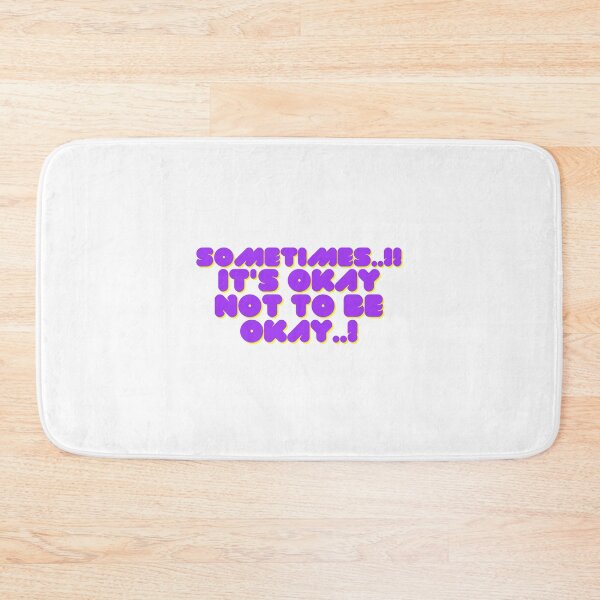 Item preview, Sometimes It's Okay not to be Okay designed and sold by Gladiatorz.