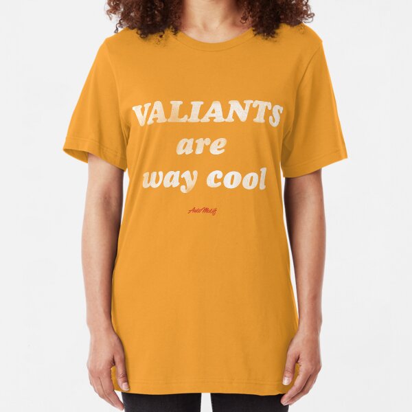 Valiants are way cool Slim Fit T-Shirt