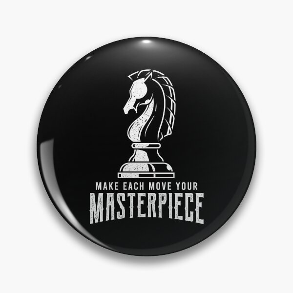 Artikelvorschau, Make Each Move Your Masterpiece entworfen und verkauft von tonstan.