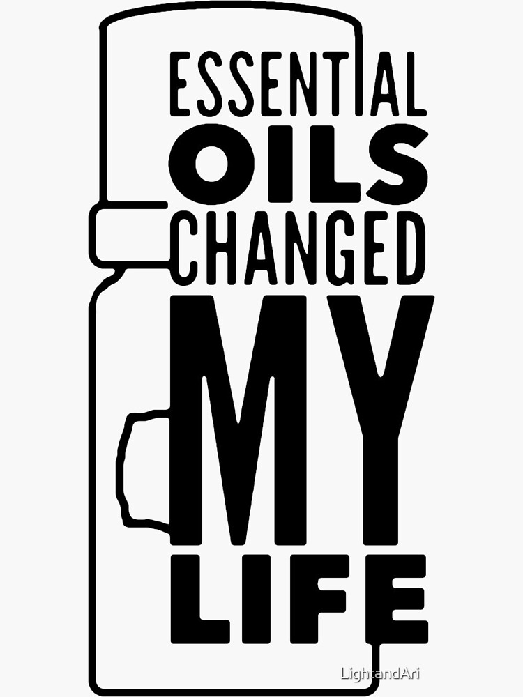 essential-oils-changed-my-life-sticker-by-lightandari-redbubble