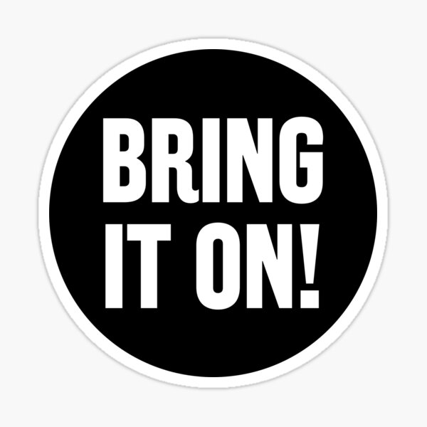 Item preview, Bring It On! designed and sold by dylanxh.