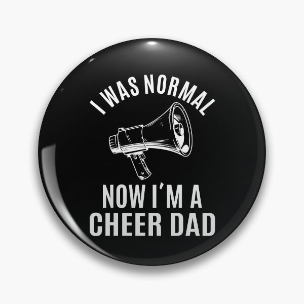 Item preview, I WAS NORMAL NOW  I´M A CHEER DAD | father's day gift designed and sold by RafaelLopezz.