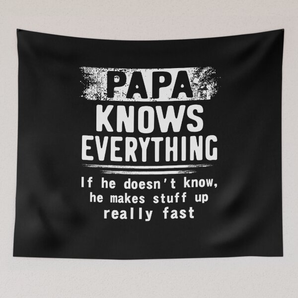 Item preview, PAPA KNOWS EVERYTHING | father's day gift designed and sold by RafaelLopezz.
