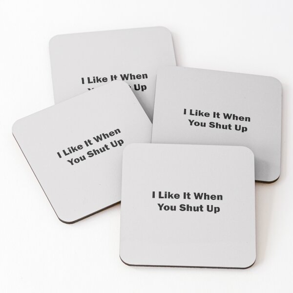 Item preview, Funny Sentence - i like it when you shut up designed and sold by MeIanie.