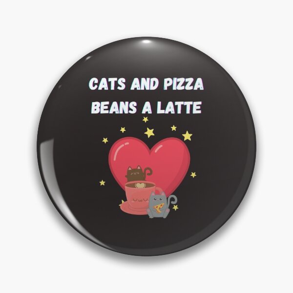 Item preview, Cats and Pizza Beans (Mean) A Latte Coffee and Pizza Lover Pun designed and sold by BampiQ.