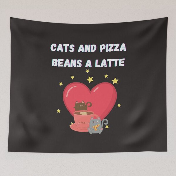 Item preview, Cats and Pizza Beans (Mean) A Latte Coffee and Pizza Lover Pun designed and sold by BampiQ.