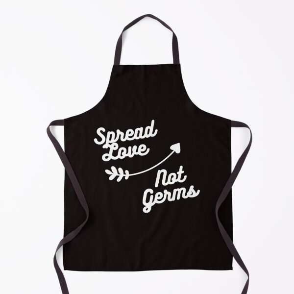 Item preview, Spread Love! Not Germs! White Text designed and sold by LilWildflowers.