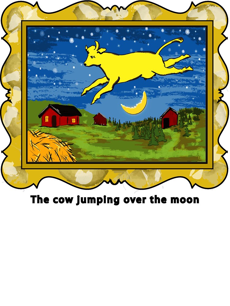 the cow jumped over the moon