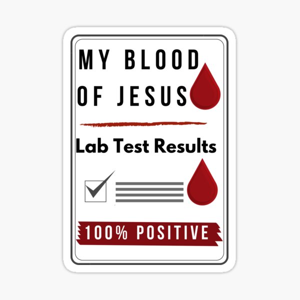 Item preview, Blood of  Jesus Test Results designed and sold by TribeEast-Gate.