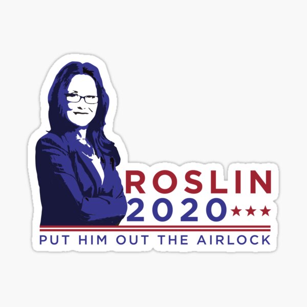 Item preview, ROSLIN 2020: PUT HIM OUT THE AIRLOCK designed and sold by nerd-girl-art.