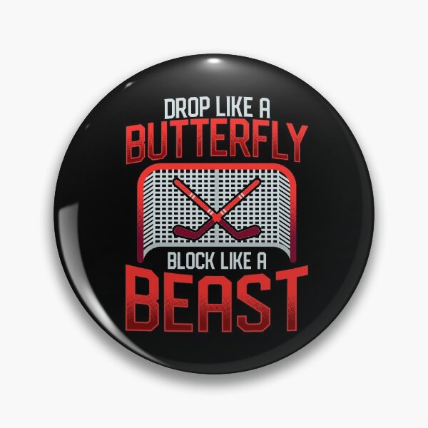 Item preview, Ice Hockey Goalie Drop Like A Butterfly Block Like A Beast designed and sold by SqualeForce.