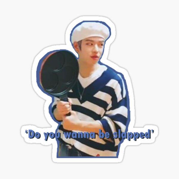 Seungmin 'Do you wanna be slapped' Sticker