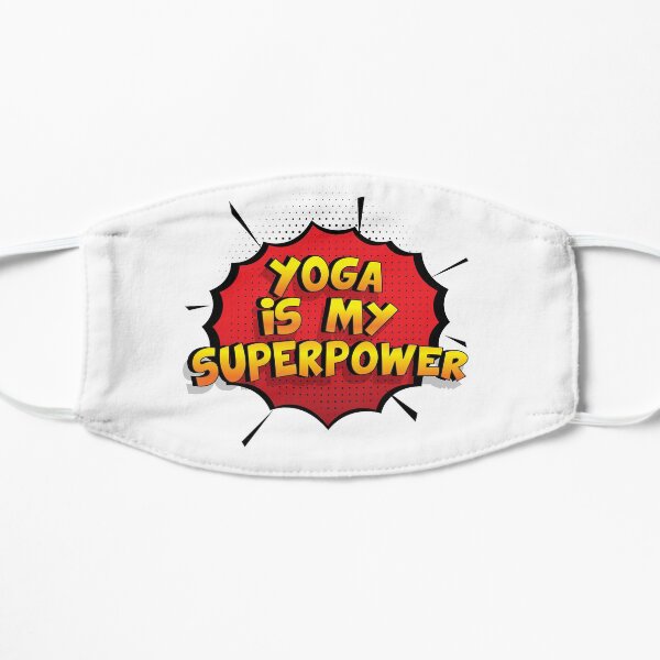 Yoga ist mein Superpower Lustiges Yoga Designgeschenk Flache Maske