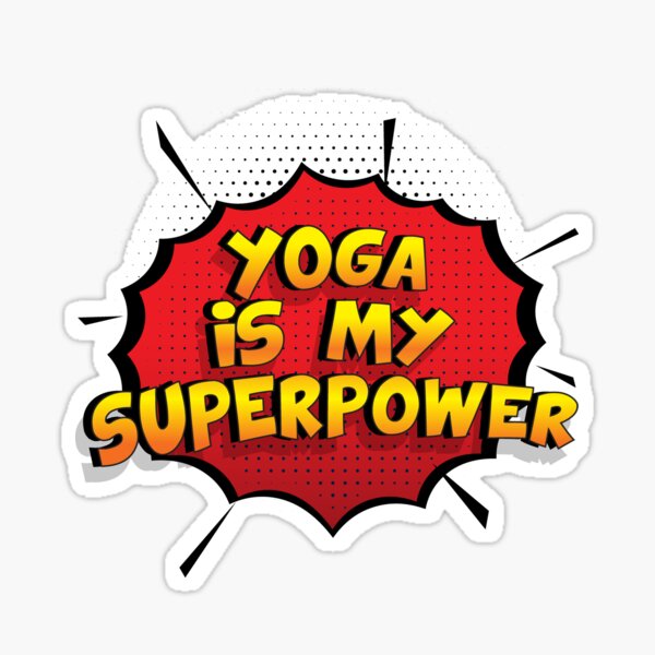 Yoga ist mein Superpower Lustiges Yoga Designgeschenk Sticker