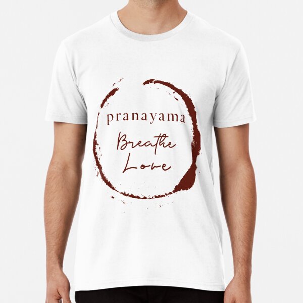 Pranayama - Breathe Love Premium T-Shirt