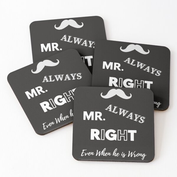 Item preview, Mr Always Right, Even when he is Wrong Design designed and sold by bobla25.