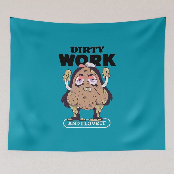 Item preview, Dirty Work And I Love It designed and sold by AladdinMktgs.