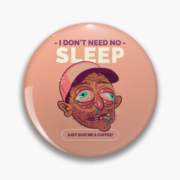 Item preview, I Don't Need No Sleep designed and sold by AladdinMktgs.