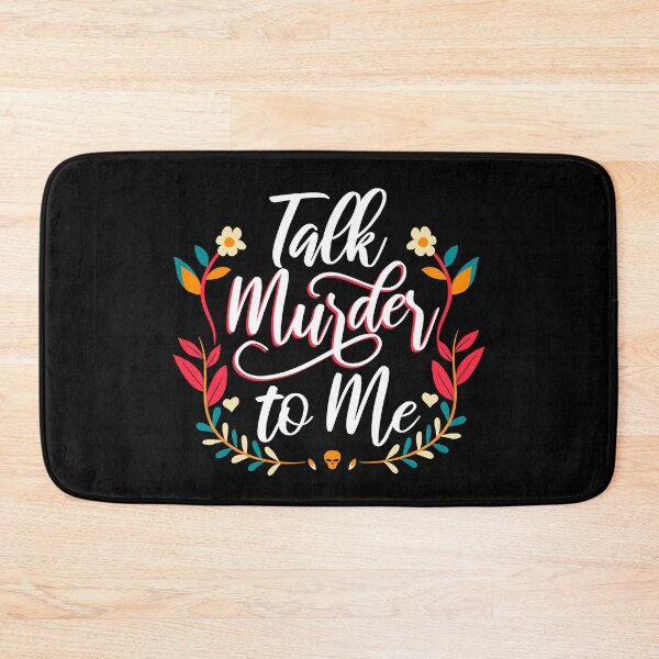 Item preview, Talk Murder to Me designed and sold by whereismyrobot.