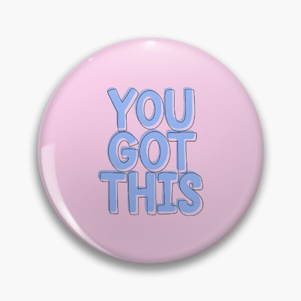 Item preview, You Got This designed and sold by lilacfinches.