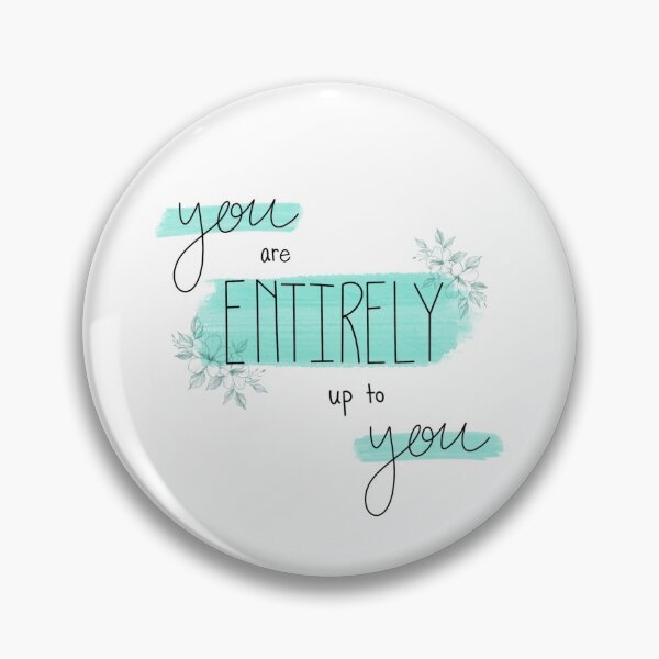 Item preview, "You Are Entirely up to You" Sticker designed and sold by gsnavelydesigns.