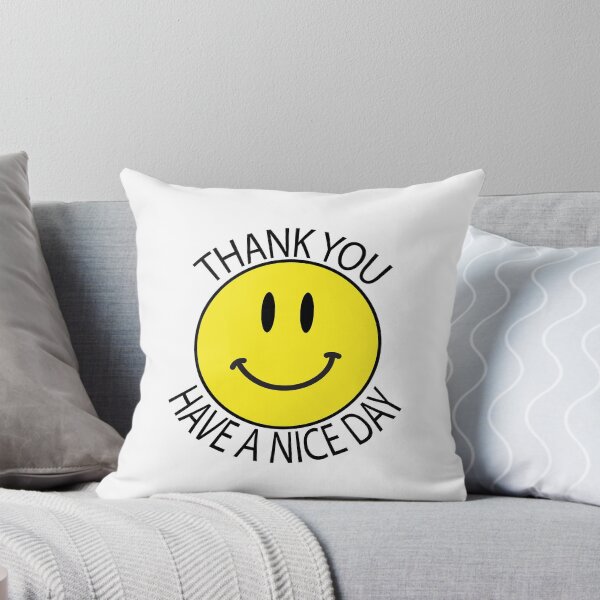 Item preview, thank you have a nice day smiley face designed and sold by athinaphotos.