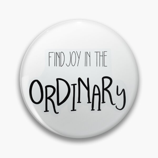 Item preview, "Find Joy In The Ordinary" Sticker designed and sold by gsnavelydesigns.
