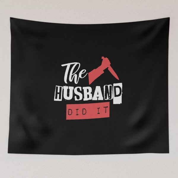 Item preview, The Husband Did It designed and sold by whereismyrobot.
