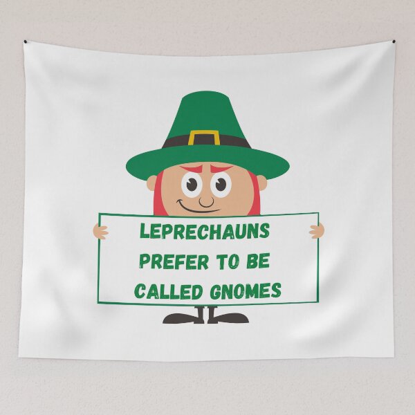 Item preview, Leprechauns Prefer To Be Called Gnomes Karl Pilkington Inspired Design designed and sold by Gramsta.