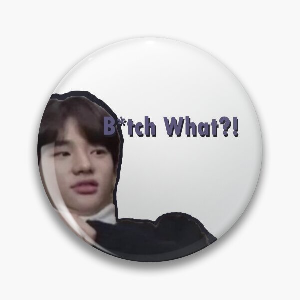 Item preview, Hyunjin 'B*tch What?!' designed and sold by ClaireDesigns14.