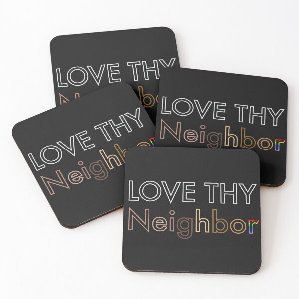 Item preview, Love Thy Neighbor designed and sold by LilMermz.